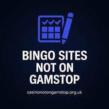 Bingo Games Not on GamStop Discover Exciting Alternatives