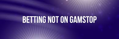Non GamStop Betting Sites A Comprehensive Guide Non GamStop Betting Sites A Comprehensive Guide