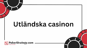 Upptäck Utländska Online Casinon Spel, Bonusar och Säkerhet
