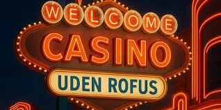 Spil Online Casino Uden ROFUS Din Guide til Ubegrænsede Spilmuligheder