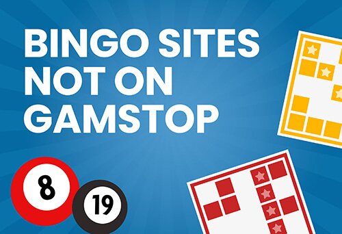Bingo Sites Not on GamStop Discover Your Next Gaming Adventure