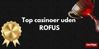 Casino Online Uden Om Rufus En Guide til Spiloplevelser 901548519